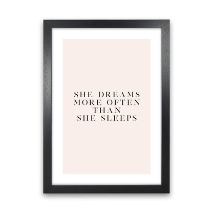 She Dreams More Often Than She Sleeps Blush Type By Planeta444 Black Grain