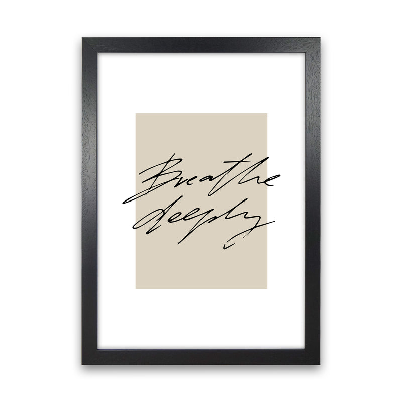 Breathe Deeply By Planeta444 Black Grain