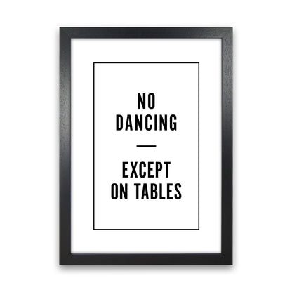 No Dancing Minimal Quote Art Print By Planeta444 Black Grain