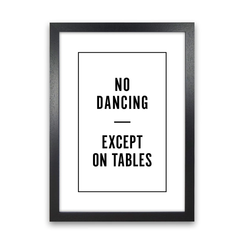 No Dancing Minimal Quote Art Print By Planeta444 Black Grain