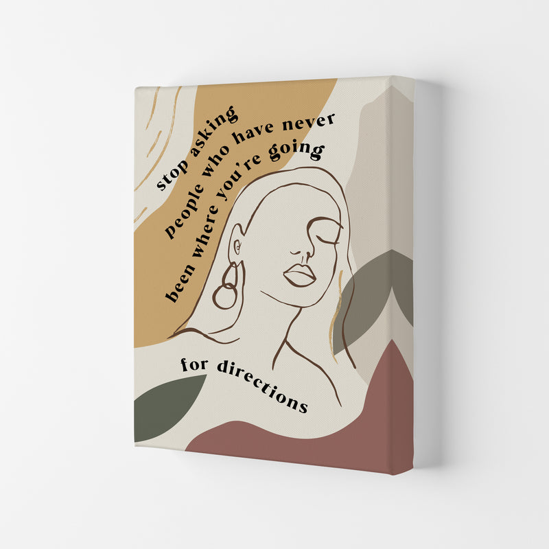 Stop Asking People By Planeta444 Canvas