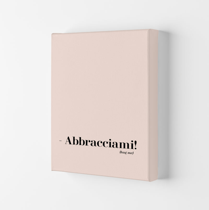Abbracciami Modern Quote Art Print By Planeta444 Canvas