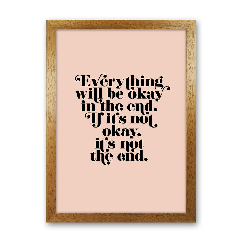 Everything Will Be Okay In The End By Planeta444 Oak Grain