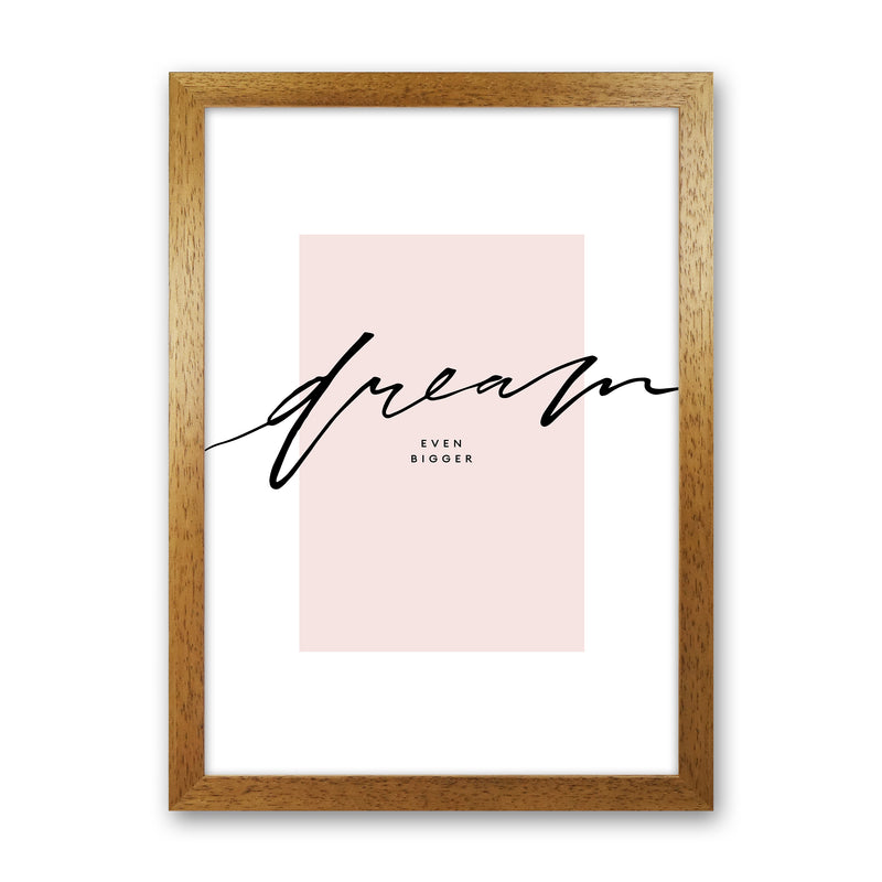 Dream Even Bigger By Planeta444 Oak Grain