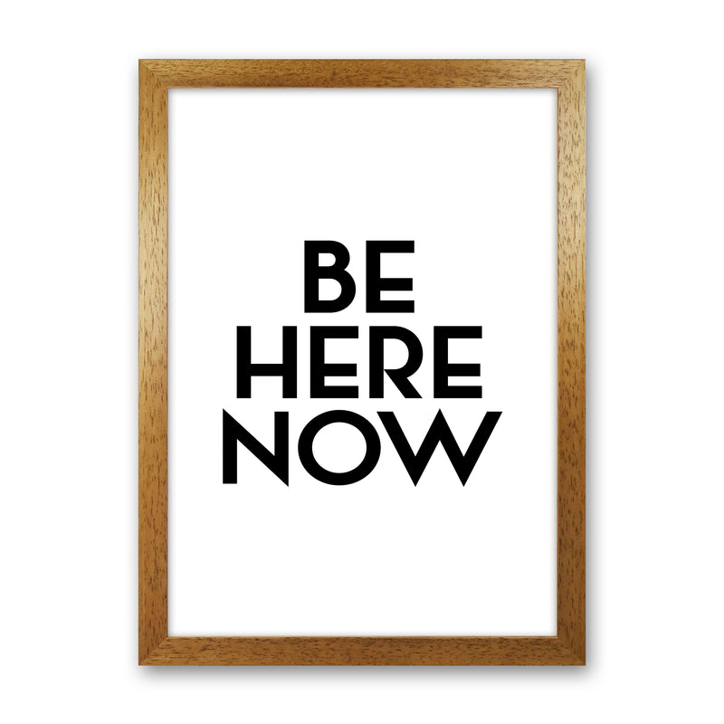 Be Here Now By Planeta444 Oak Grain
