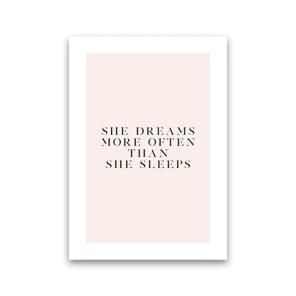 She Dreams More Often Than She Sleeps Blush Type By Planeta444 Print Only