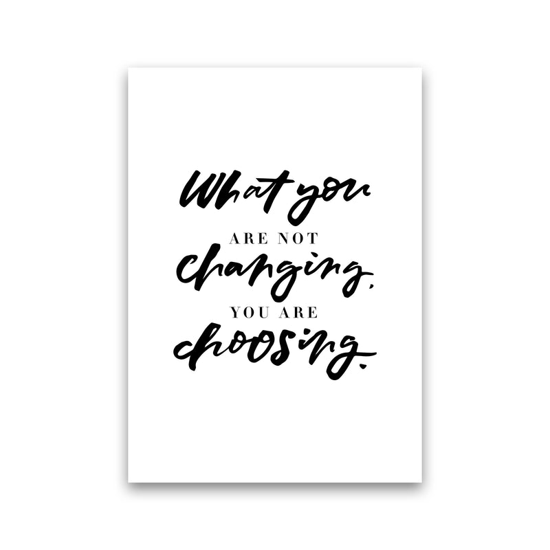 What You Are Not Changing By Planeta444 Print Only