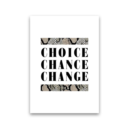 Choice Chance Change Snake By Planeta444 Print Only