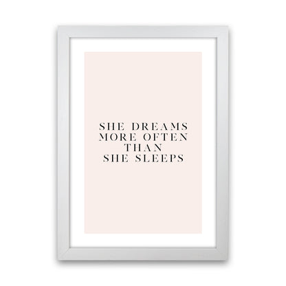 She Dreams More Often Than She Sleeps Blush Type By Planeta444 White Grain