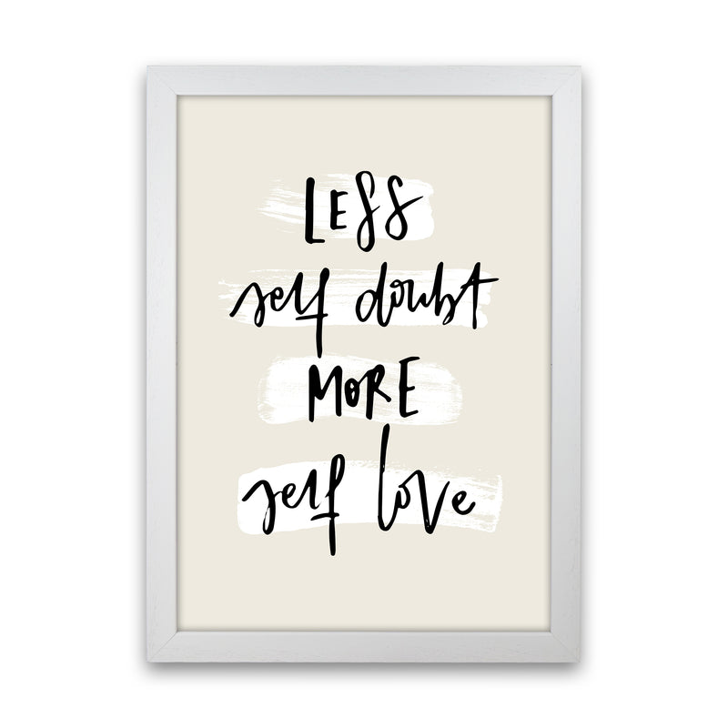 Less Selfdoubt More Selflove By Planeta444 White Grain