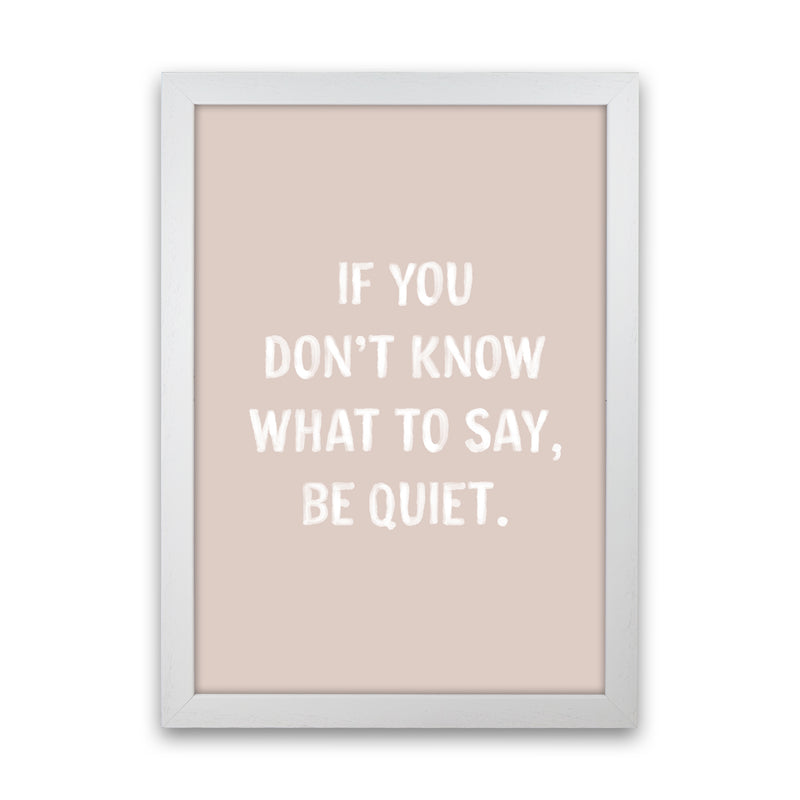 If You Dont Know What To Say By Planeta444 White Grain