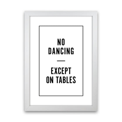 No Dancing Minimal Quote Art Print By Planeta444 White Grain