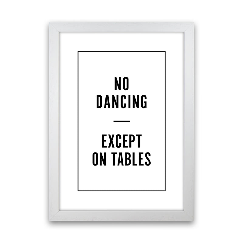 No Dancing Minimal Quote Art Print By Planeta444 White Grain