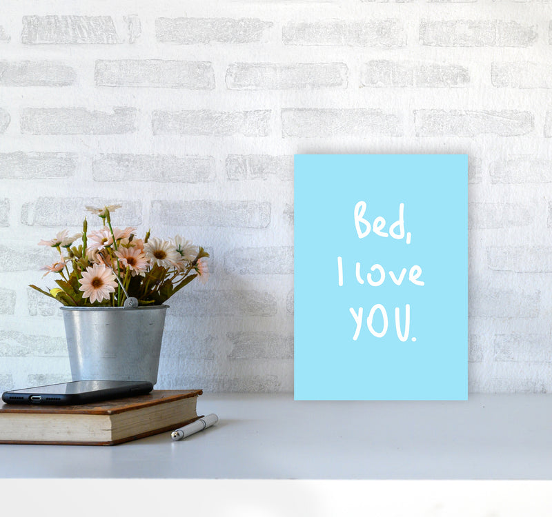 Bed I Love You Quote Art Print by Seven Trees Design