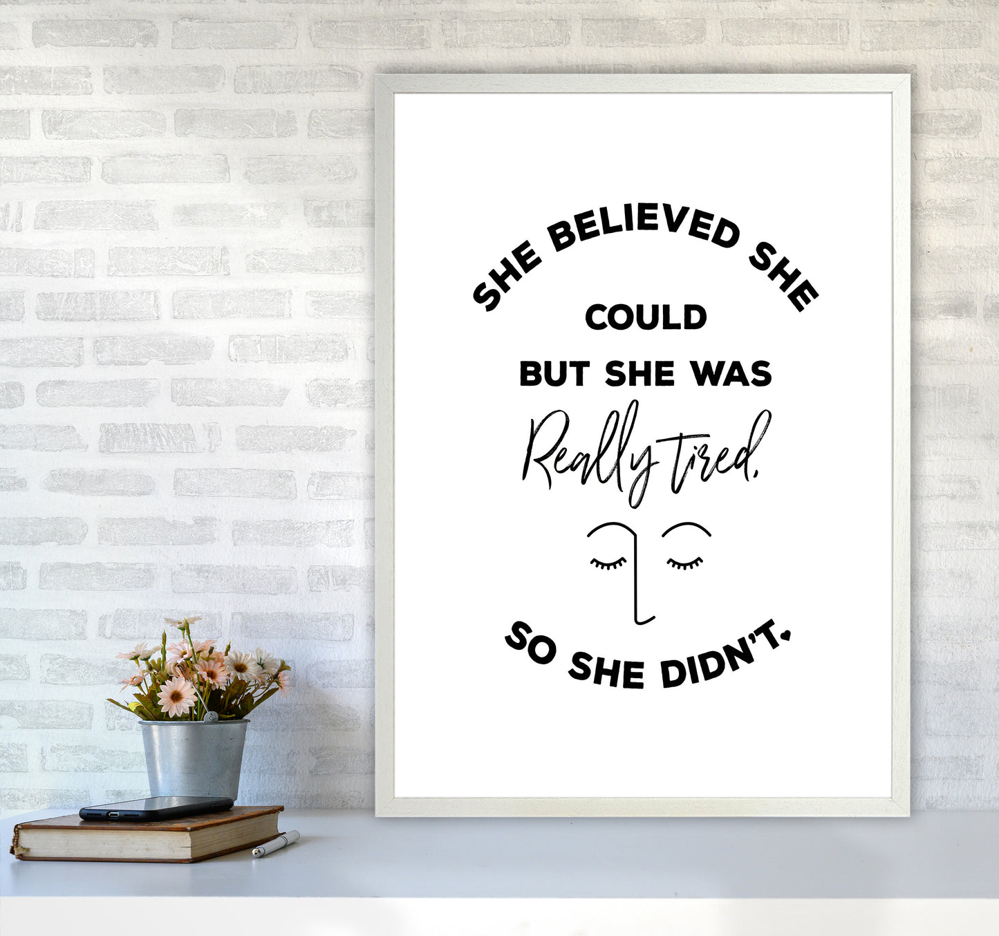She Belived Quote Art Print by Seven Trees Design