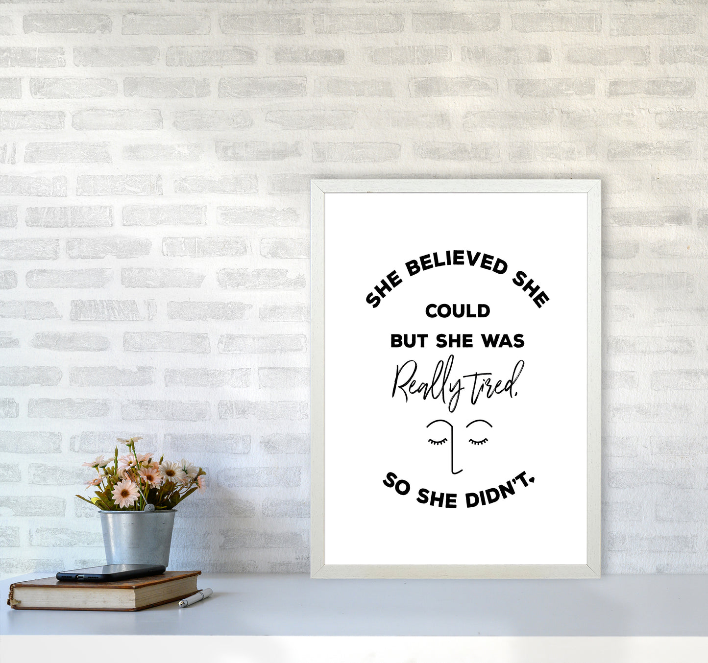 She Belived Quote Art Print by Seven Trees Design