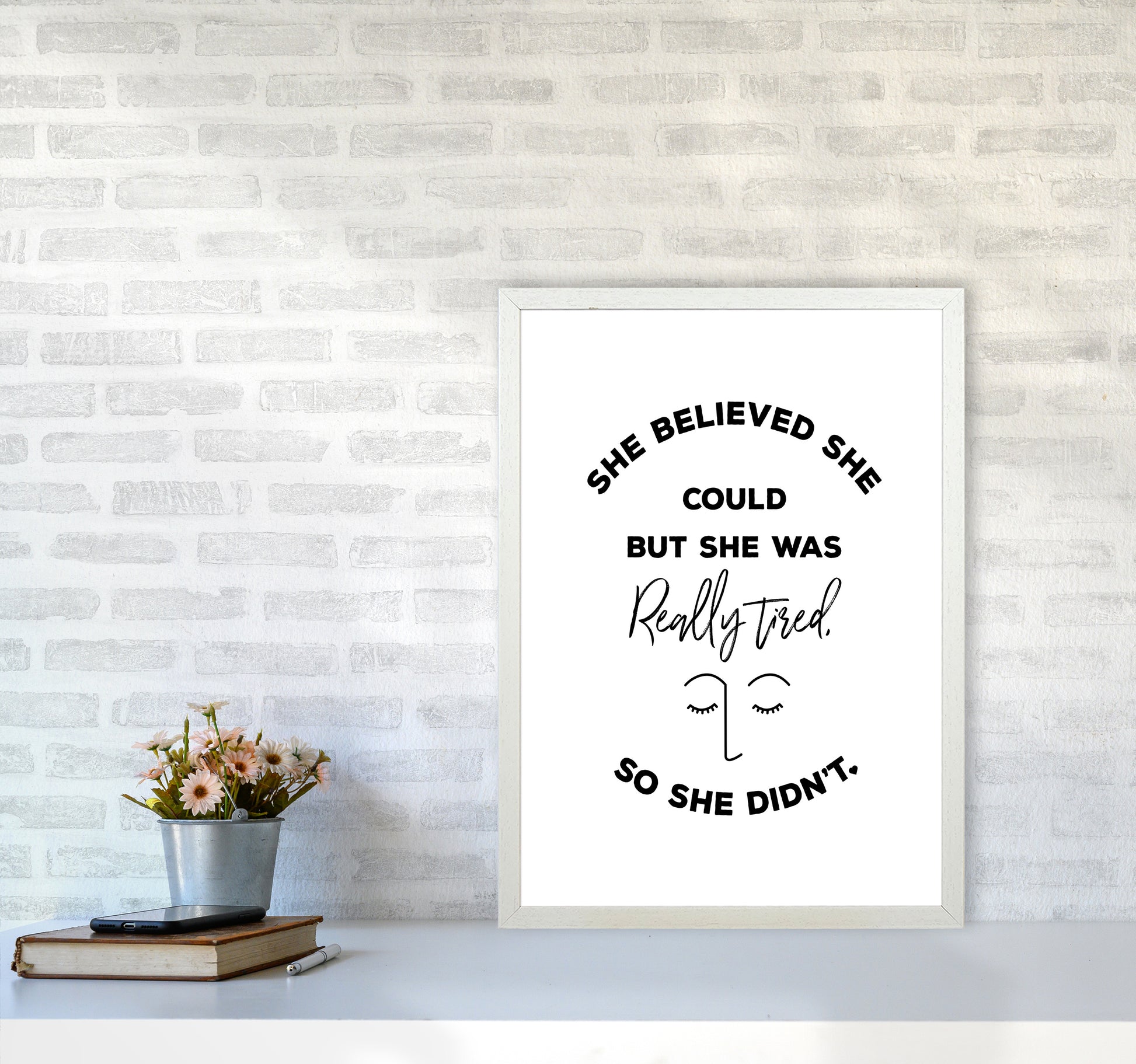 She Belived Quote Art Print by Seven Trees Design