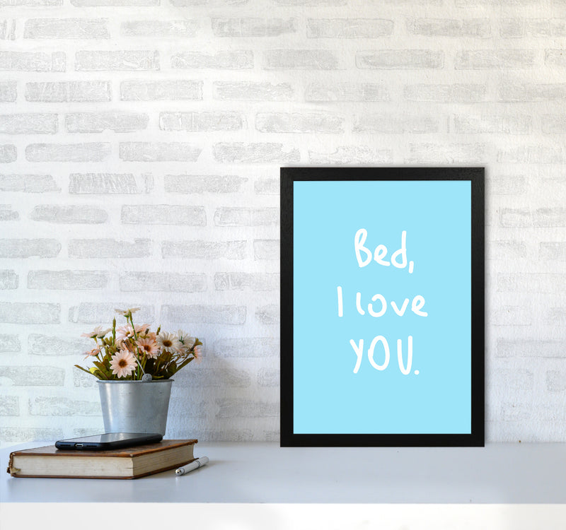 Bed I Love You Quote Art Print by Seven Trees Design A3 White Frame
