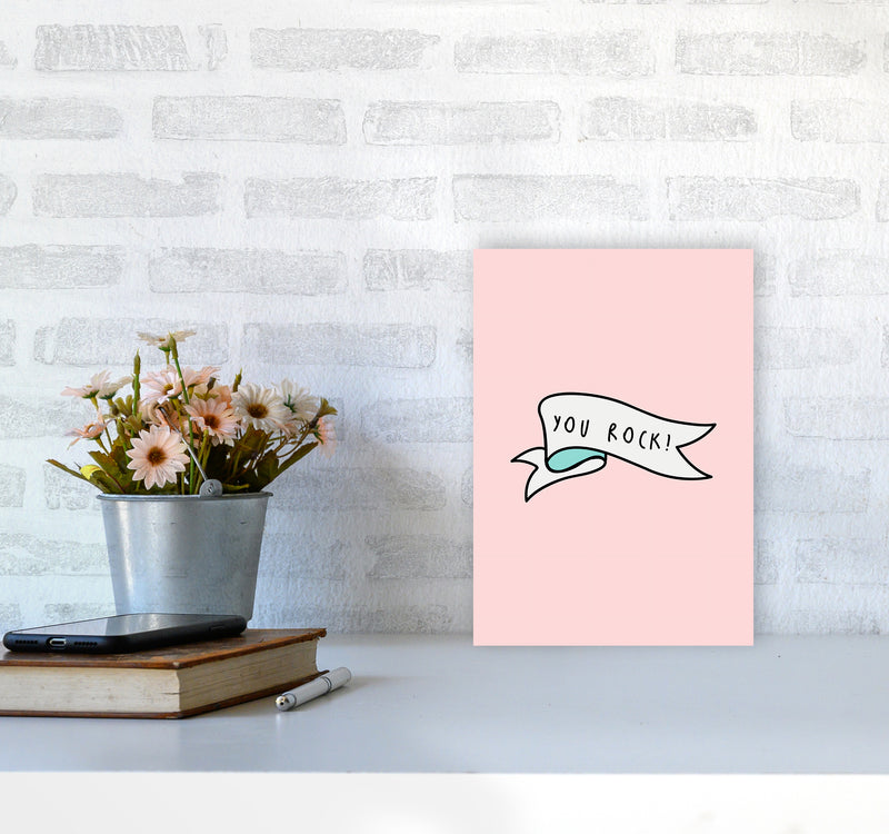You Rock Quote Art Print by Seven Trees Design A4 Black Frame