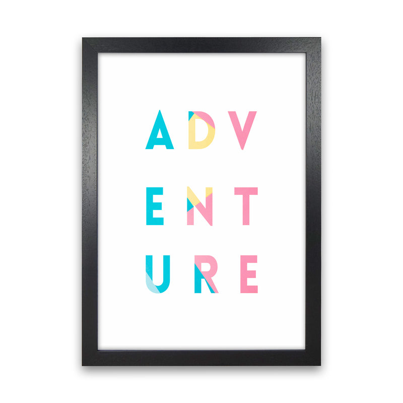 Adventure In Colors Quote Art Print by Seven Trees Design Black Grain