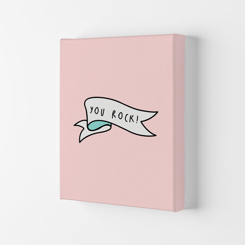 You Rock Quote Art Print by Seven Trees Design Canvas