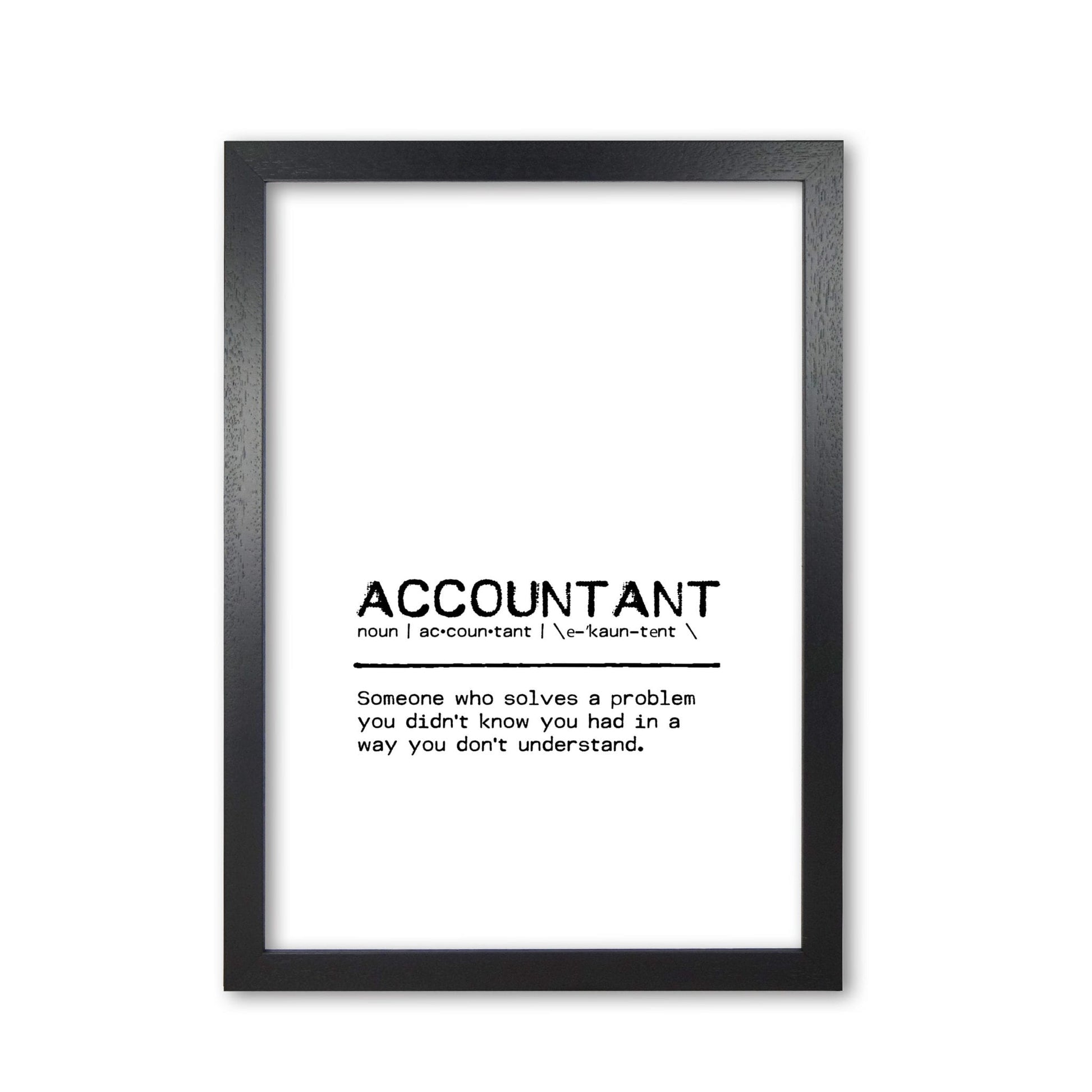 Accountant solves definition quote fine art print by orara studio