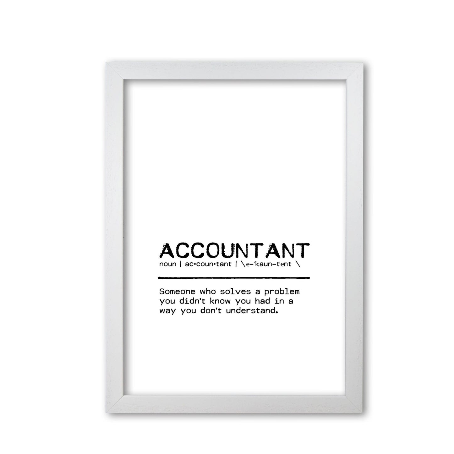 Accountant solves definition quote fine art print by orara studio
