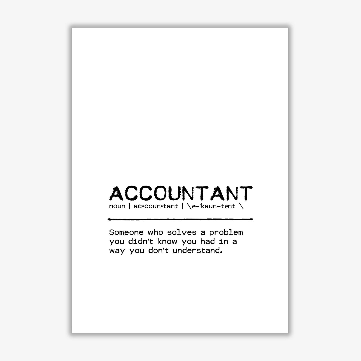 Accountant solves definition quote fine art print by orara studio