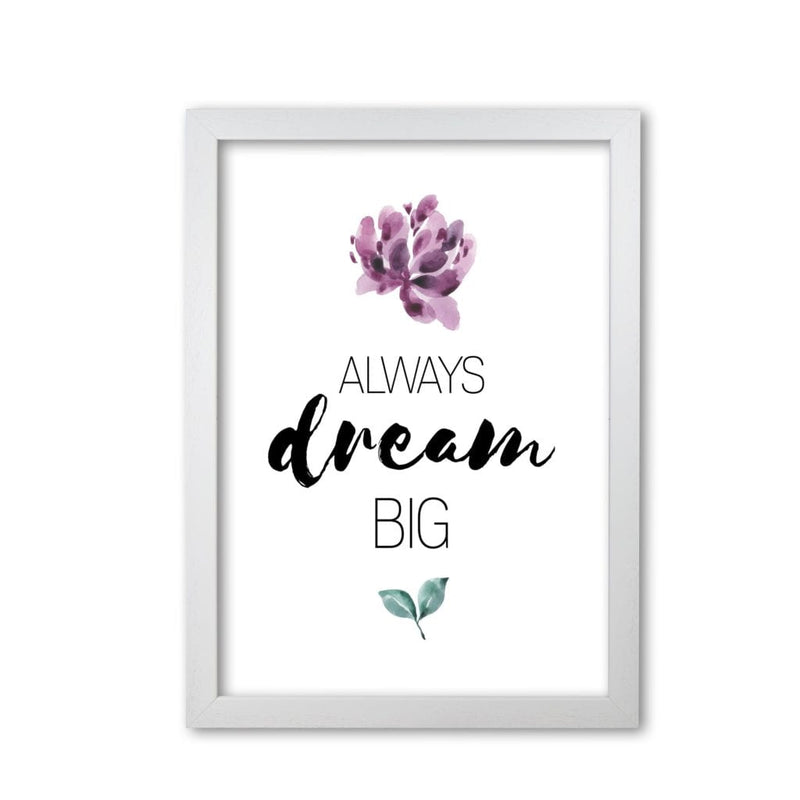 Always dream big purple floral modern fine art print, framed typography wall art
