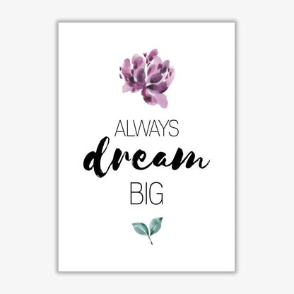Always dream big purple floral modern fine art print, framed typography wall art