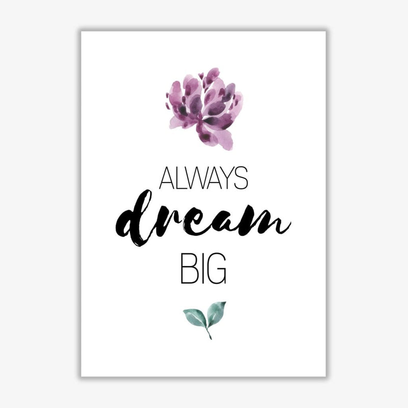 Always dream big purple floral modern fine art print, framed typography wall art