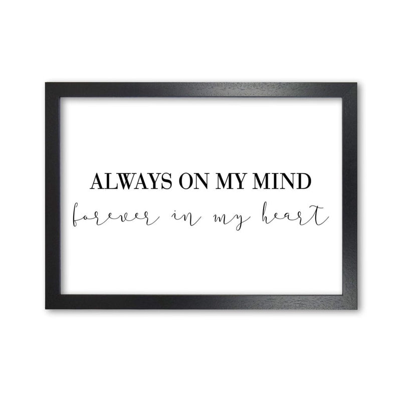 Always on my mind modern fine art print, framed typography wall art