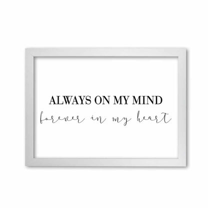 Always on my mind modern fine art print, framed typography wall art