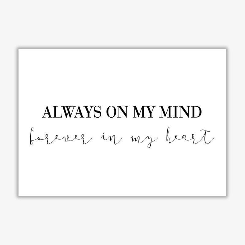 Always on my mind modern fine art print, framed typography wall art