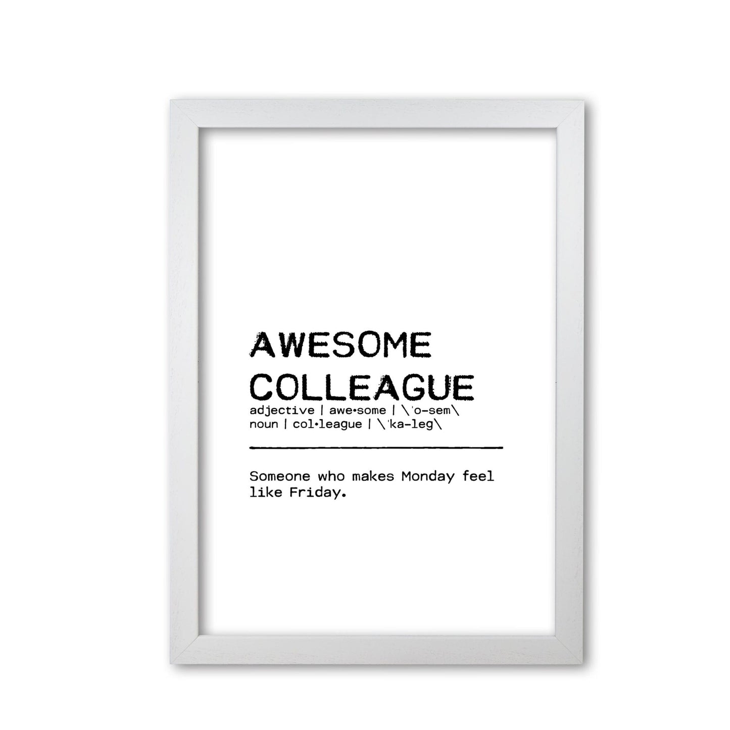 Awesome colleague monday definition quote fine art print by orara studio