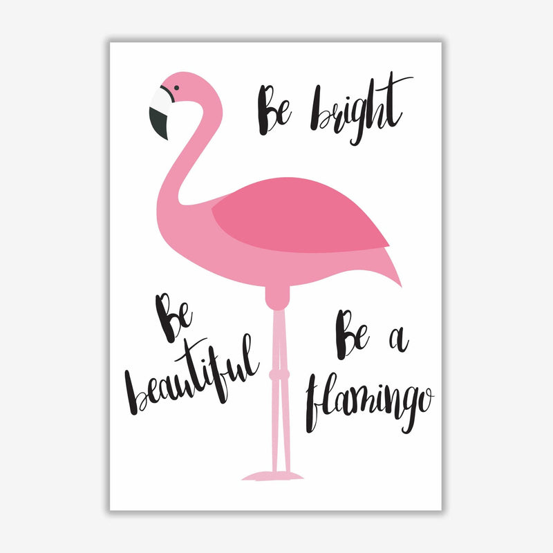 Be a flamingo modern fine art print