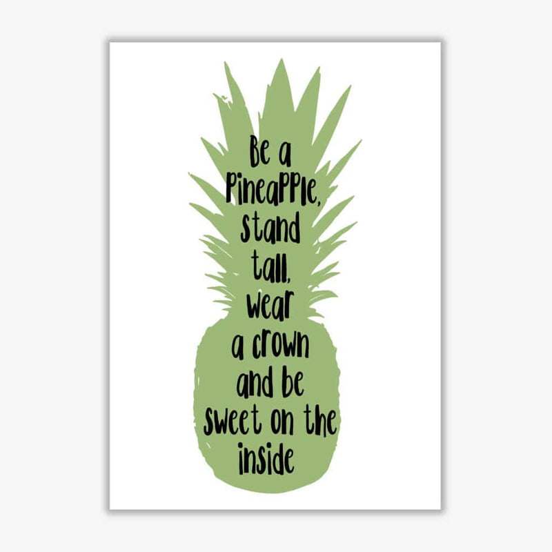Be a pineapple green modern fine art print, framed typography wall art