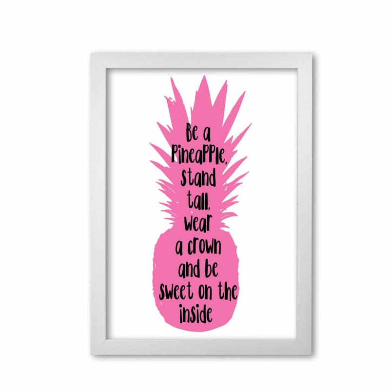 Be a pineapple pink modern fine art print, framed typography wall art