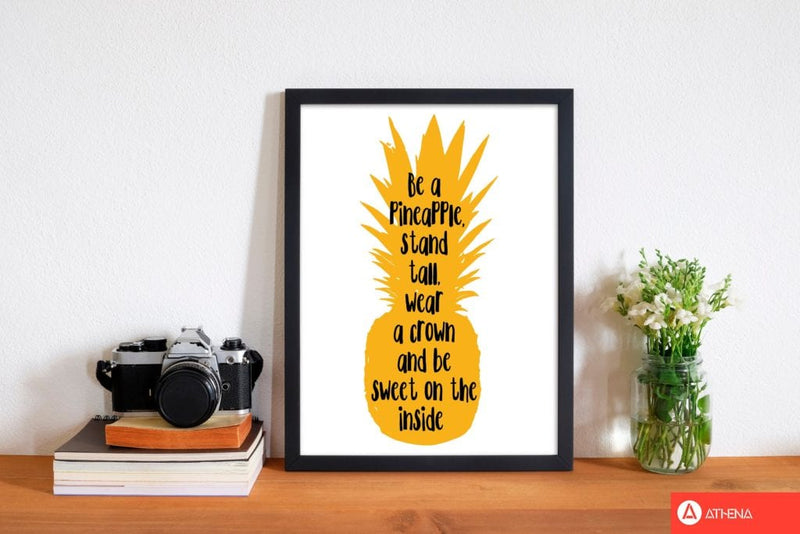 Be a pineapple yellow modern fine art print, framed typography wall art