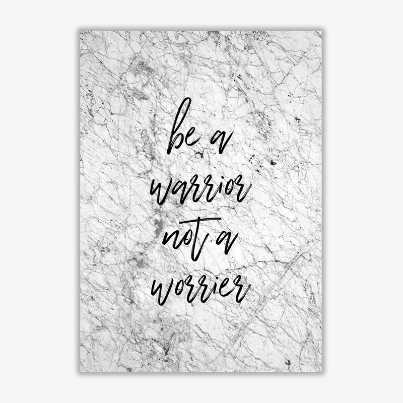 Be a warrior fine art print by orara studio