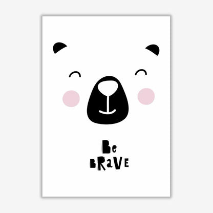 Be brave bear face modern fine art print, framed typography wall art