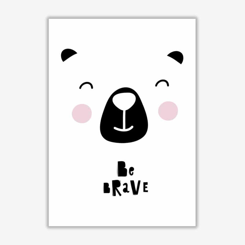 Be brave bear face modern fine art print, framed typography wall art