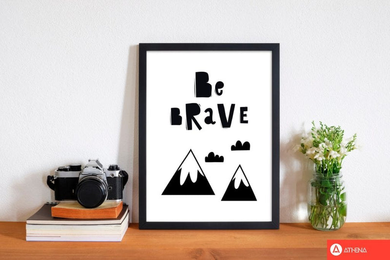 Be brave scandi mountains modern fine art print, framed typography wall art