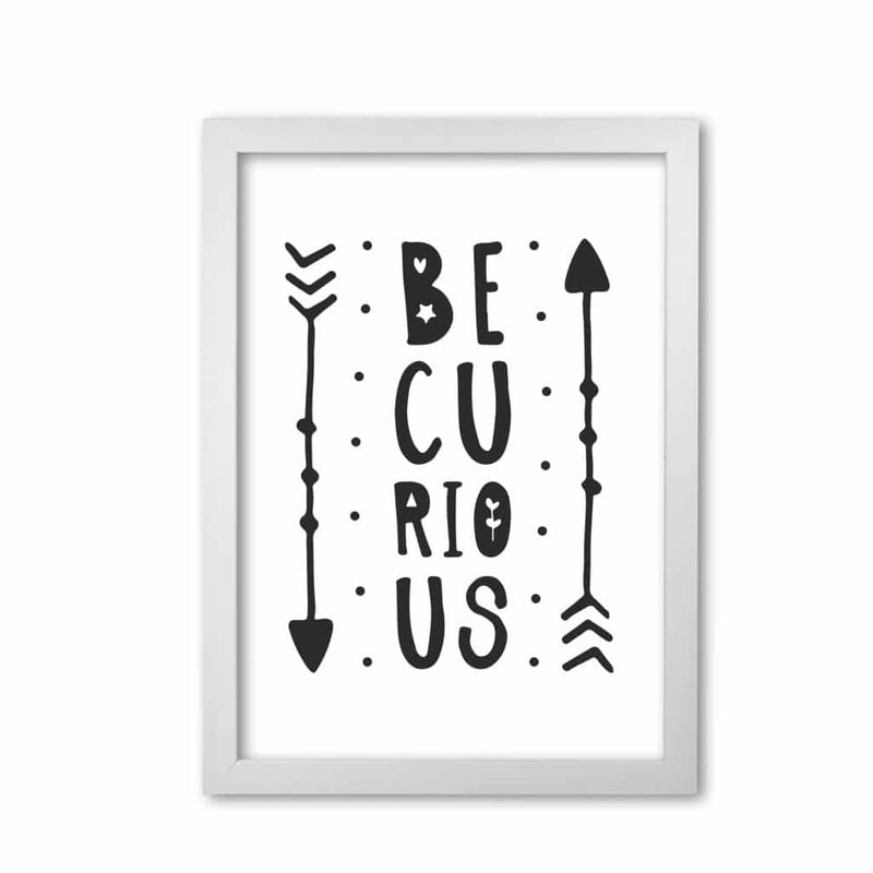 Be curious black modern fine art print, framed typography wall art