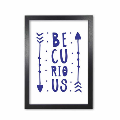 Be curious navy modern fine art print, framed typography wall art