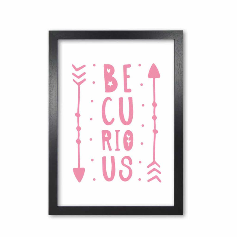 Be curious pink modern fine art print, framed typography wall art