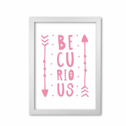 Be curious pink modern fine art print, framed typography wall art