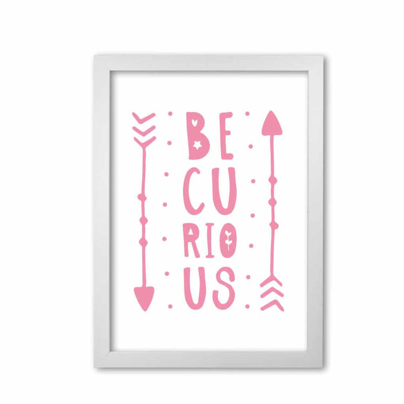 Be curious pink modern fine art print, framed typography wall art