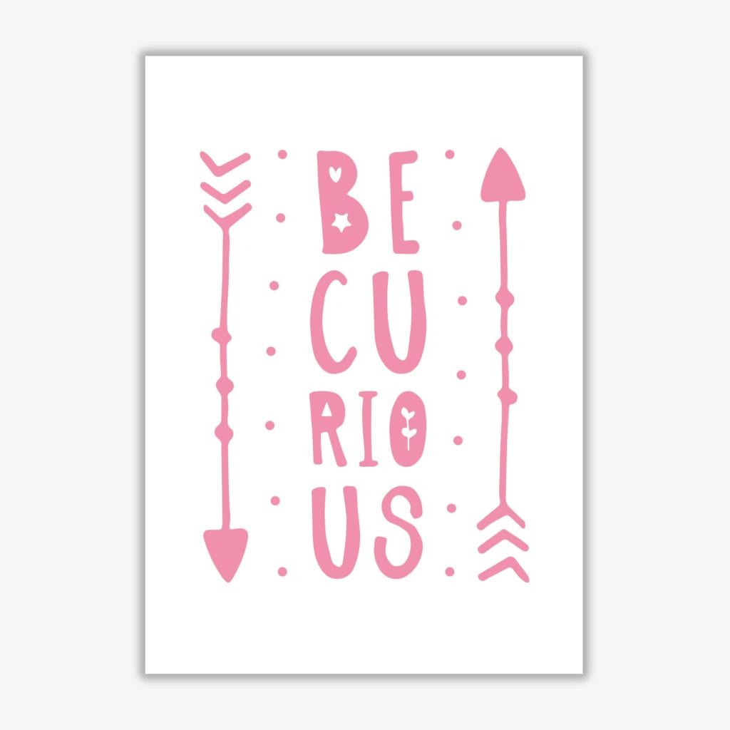 Be curious pink modern fine art print, framed typography wall art