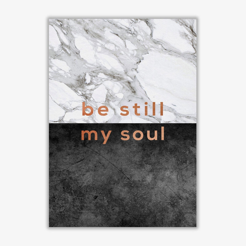 Be still my soul marble quote fine art print by orara studio